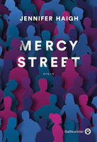 Mercy Street, Mercy Street est un roman attentif, intelligent, clairvoyant et finalement lumineux. Magnifique. Richard Ford