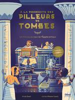 A la poursuite des pilleurs de tombes