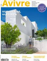 Architectures à Vivre n°119 - Vues terre, vues mer : Juillet 2021