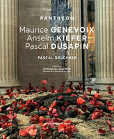 Panthéon, Maurice genevoix, anselm kiefer, pascal dusapin