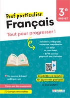 Prof particulier - Français 3e - Brevet, Tout pour progresser ! Avec des dictées à écouter, des exercices interactifs et des podcasts