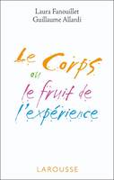 Le corps ou le fruit de l'expérience