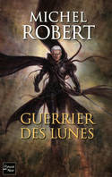 6, L'agent des ombres - tome 6 Guerrier des lunes