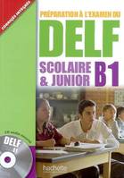 Préparation à l'examen du DELF B1, Scolaire & junior