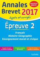 Annales Brevet 2017 Français, histoire et géographie, enseignement moral et civique 3e