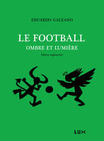 Le football, ombre et lumière