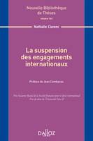 La suspension des engagements internationaux. Volume 162 - 1re ed.