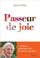 Passeur de joie, « Se laisser questionner par les autres et par Dieu »