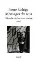 Montages du sens / philosophie, cinéma et arts plastiques