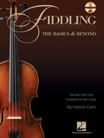 Fiddling: The Basics and Beyond, Instruction for Players of Any Level