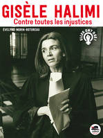 Gisèle Halimi, Contre toutes les injustices