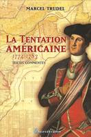 Tentation américaine (La), 1774-1783
