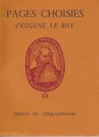 Pages choisies d' Eugène Le Roy par J.L. Galet