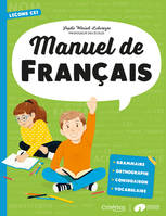 Manuel de français, Cahier de leçons à compléter pour structurer les connaissances en grammaire, orthographe, conjugaison et vocabulaire