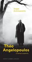 Théo Angelopoulos, Le temps suspendu