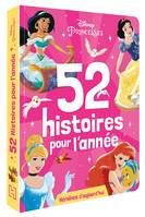 DISNEY PRINCESSES - 52 histoires pour l'année