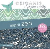 Esprit zen : origamis et papiers créatifs