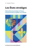 Les États stratèges, Nationalisme économique et finance entrepreneuriale au Québec et en Écosse