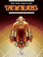 Travis T03, Agent du chaos