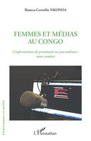 Femmes et médias au Congo, L'information de proximité en journalisme : mon combat