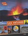 Les volcans / voyage au coeur de la Terre