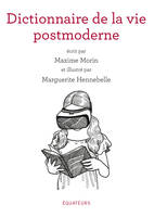 Dictionnaire de la vie post-moderne