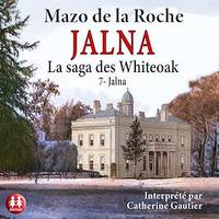 Jalna, La saga des Whiteoak 7
