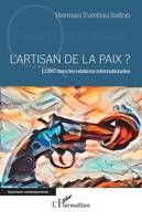 L'artisan de la paix ?, L'ONU dans les relations internationales