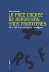 La Face cachée de Reporters sans Frontières, De la CIA aux faucons du Pentagone