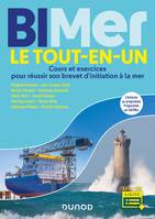 BIMer - Le tout-en-un, Cours et exercices pour réussir son brevet d'initiation à la mer