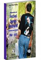 Souvenirs du Festival Django Reinhardt - Samois-sur-Seine, 1968 - 2005 - Un rendez-vous de Cordes et d'Âme