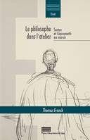 Le philosophe dans l'atelier, Sartre et giacometti en miroir