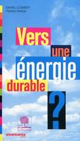 Vers une énergie durable ?, une autre culture