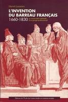 L'invention du barreau français, 1660-1830, La construction nationale d'un groupe professionnel