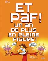 0, Et Paf ! un an de plus en pleine figure, Grand format