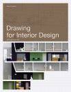 Drawing for Interior Design (2nd ed) /anglais