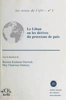 Le Liban ou Les dérives du processus de paix