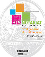 BTS notariat / Droit général et droit notarial : 1re et 2e années : cours et exercices corrigés