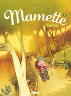 2, Mamette - Tome 02, L'Âge d'or