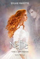 Nellie, Tome 4 - Conspiration, Conspiration