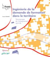 Ingénierie de la demande de formation dans le territoire (ePub), Témoignages de l'enseignement agricole