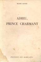 Adieu prince charmant