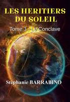 Les héritiers du soleil, tome1, Le conclave