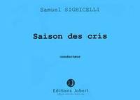 Saison des cris, Pour violon, violoncelle, clarinette, piano préparé, percussion et sampler