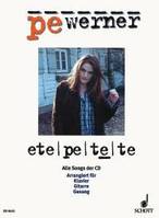 ete pe te te, Alle Songs der CD. piano, guitar and voice. Recueil de chansons.