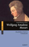 Wolfgang Amadeus Mozart, Musikführer - Band 2: Vokalmusik