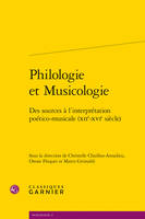 Philologie et musicologie, Des sources à l'interprétation poético-musicale (xiie-xvie siècle)