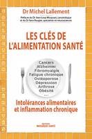 Les clés de l'alimentation santé, Intolérances alimentaires et inflammation chronique