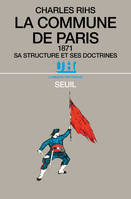 L'Univers historique La Commune de Paris (1871). Sa structure et ses doctrines