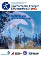 Environmental Changes et Human Health 2012, Zoonotic and vector-borne diseases